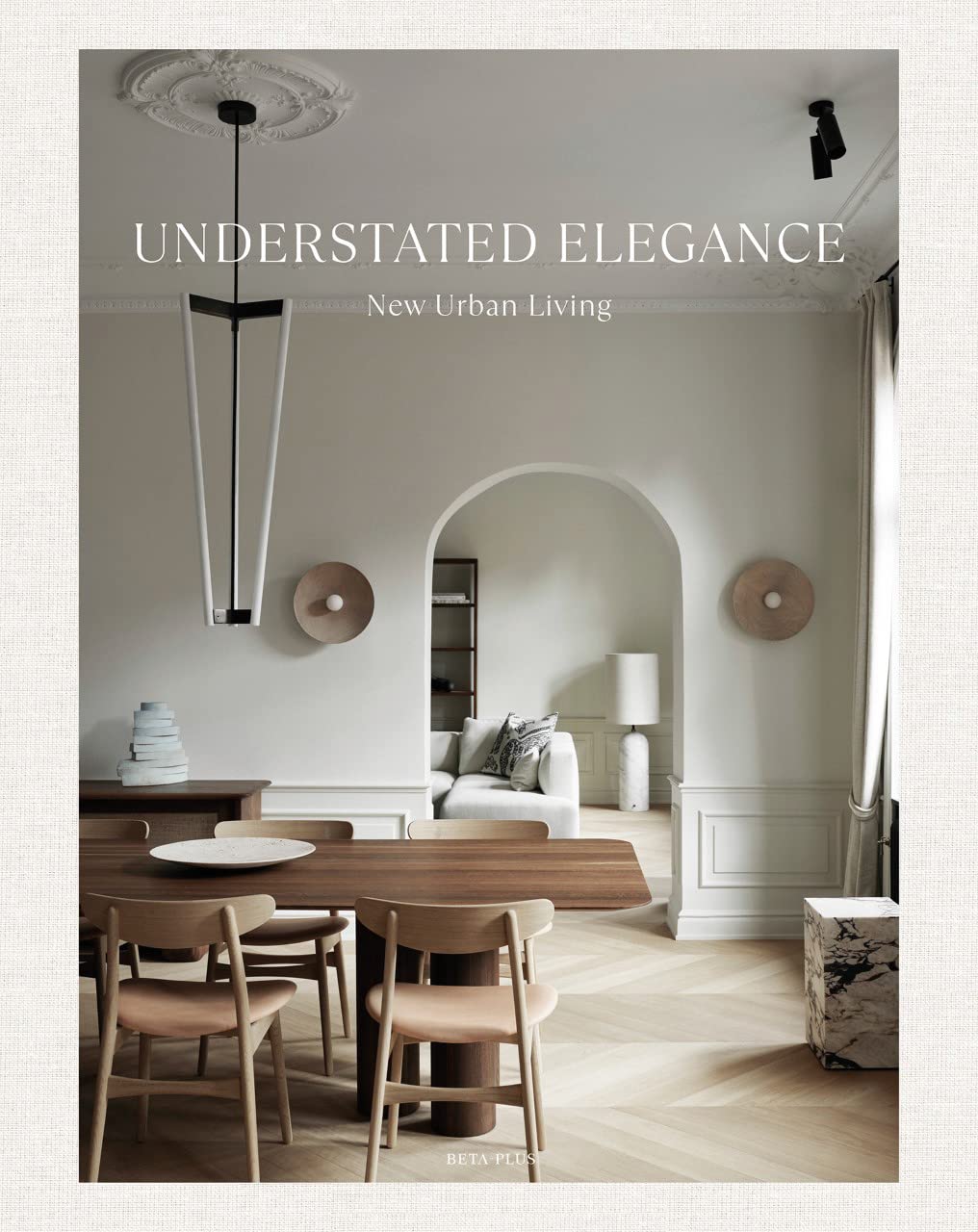 Hintsdeco Books Βιβλίο Τέχνης Βιβλίο Τέχνης Understated Elegance - New Urban Living Υπόλευκο/Μπεζ 21×2,9×27 cm Hintsdeco