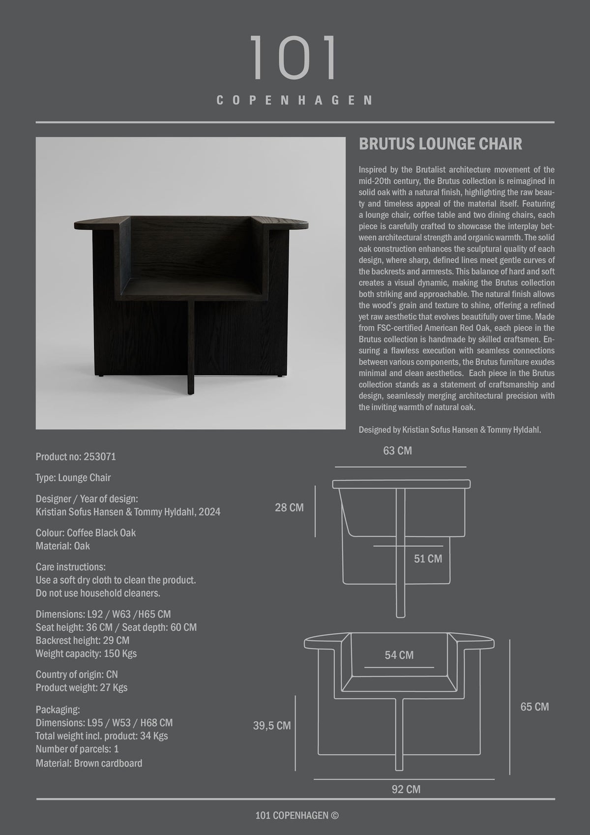 Καρέκλα Σαλονιού Brutus - Coffee Black Δρυς H65 x W92 x L63 cm 101 COPENHAGEN