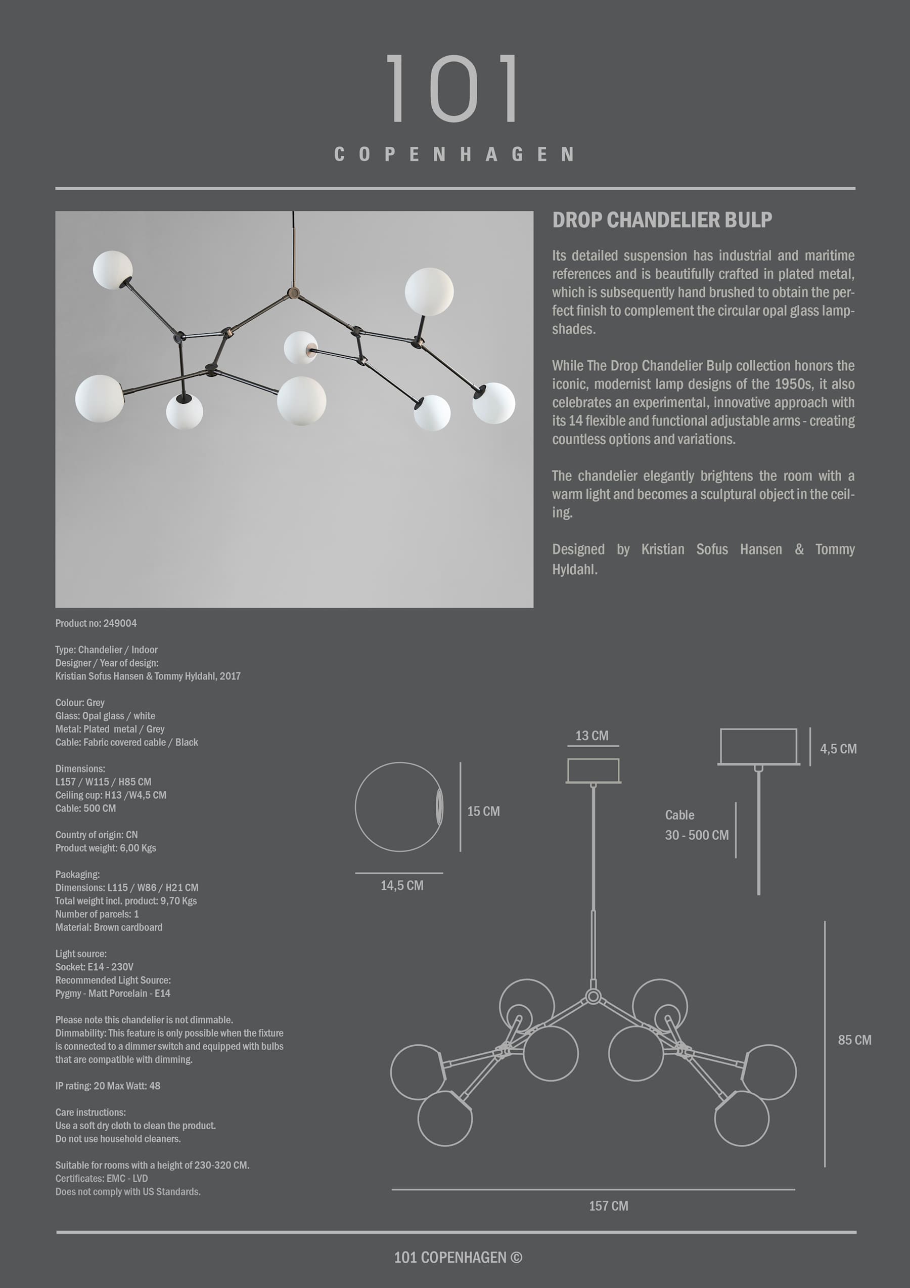 Φωτιστικό Οροφής Drop Chandelier Bulp - Grey (5m)  L157 x W85 x H15 cm 101 COPENHAGEN