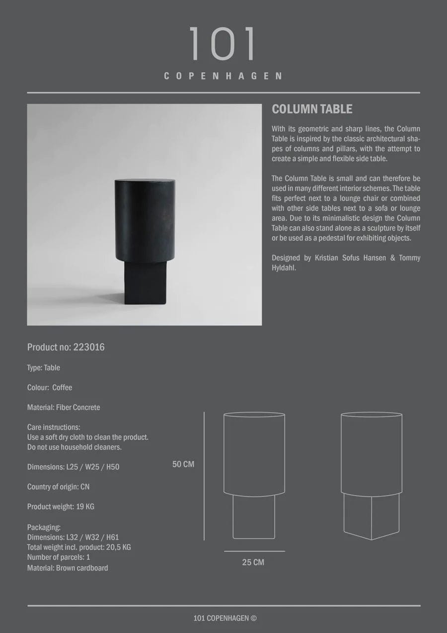 101 COPENHAGEN Coffee Table Τραπέζι Column Table Ινώδες Σκυρόδεμα Σκούρο Καφέ L25xW25xH51 cm 101 COPENHAGEN